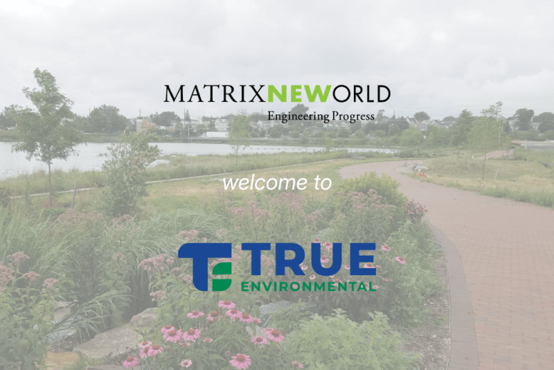 True Environmental Announces Partnership with Matrix New World