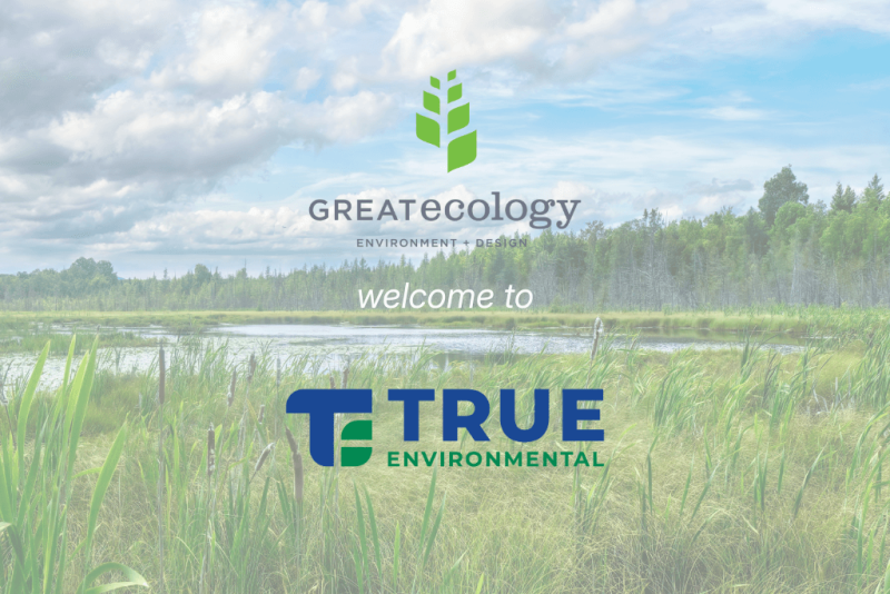 True Environmental Announces Acquisition of Great Ecology & Environments, Inc.